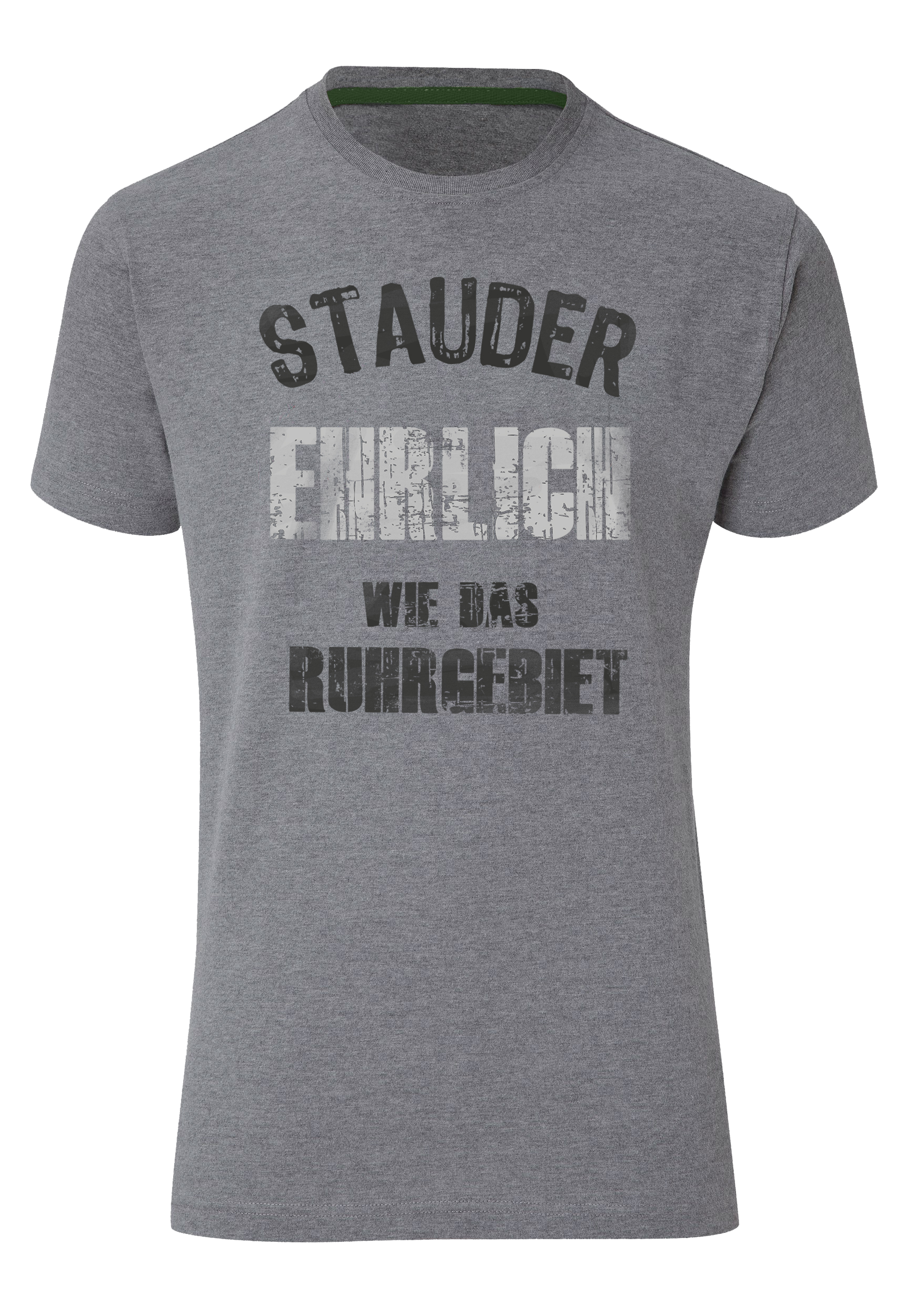 Stauder T-Shirt "Ehrlich wie das Ruhrgebiet"